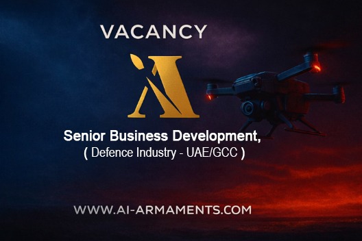 𝐒𝐞𝐧𝐢𝐨𝐫 𝐁𝐮𝐬𝐢𝐧𝐞𝐬𝐬 𝐃𝐞𝐯𝐞𝐥𝐨𝐩𝐦𝐞𝐧𝐭  𝐃𝐞𝐟𝐞𝐧𝐜𝐞 𝐈𝐧𝐝𝐮𝐬𝐭𝐫𝐲 | 𝐔𝐀𝐄 / 𝐆𝐂𝐂